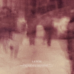 Leech - If We Get There One Day, Would You Please Open the Gates